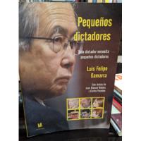 Pequeños Dictadores Luis Felipe Gamarra, Carlos Paredes segunda mano  Perú 