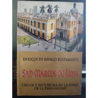 San Marcos De Lima: Crisol Y Antorcha En La Forja De Peru segunda mano  Perú 