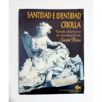 Usado, Santidad E Identidad Criolla - Canonización De Santa Rosa  segunda mano  Perú 
