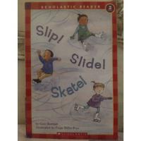 Slip! Slide! Skate! By Gail Herman. Scholastic, usado segunda mano  Perú 