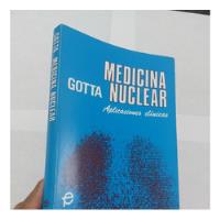 Libro Medicina Nuclear Aplicaciones Clínicas Gotta segunda mano  Perú 