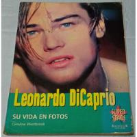 O Leonado Dicaprio Libro Su Vida En Fotos 1998 Ricewithduck segunda mano  Perú 