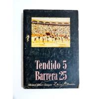 Tendido 5 Barrera 25 - Tauromaquia Taurino Toros segunda mano  Perú 