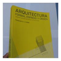 Libro Arquitectura Forma Espacio Y Orden Frank Ching, usado segunda mano  Perú 