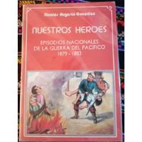 Nuestros Heroes. Episodios Nacionales segunda mano  Perú 