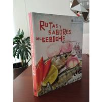 Rutas Y Sabores Del Ceviche (autor Mariano Valderrama) segunda mano  Perú 