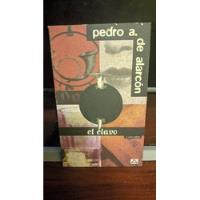 El Clavo - Pedro De Alarcón / Santillana segunda mano  Perú 