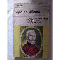 Lope En Silueta - Azorín. Editorial Losada  segunda mano  Perú 