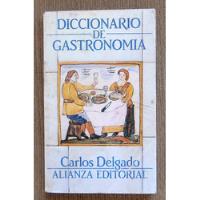 Diccionario Gastronomia, Carlos Delgado, Gaston Acurio segunda mano  Perú 