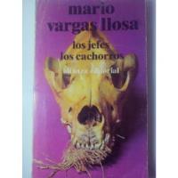 Los Jefes - Los Cachorros - Mario Vargas Llosa - 1981 segunda mano  Perú 