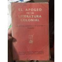 El Apogeo De La Literatura Colonial segunda mano  Perú 