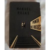 Punta De Rieles Manuel Rojas Libro Original 1967 Oferta , usado segunda mano  Perú 