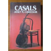 Pau Casals Josep Corredor Violoncelista Musica, usado segunda mano  Perú 