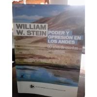 Poder Y Opresión En Los Andes - William W. Stein segunda mano  Perú 