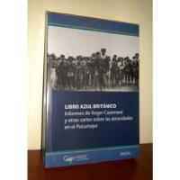 Libro Azul Británico: Informes De Roger Casement / Putumayo, usado segunda mano  Perú 