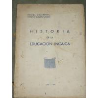 Historia De La Educacion Incaica segunda mano  Perú 