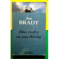 Dios Vuelve En Una Harley - Joan Brady - De Bolsillo (1995) segunda mano  Perú 