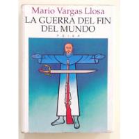 La Guerra Del Fin Del Mundo Mario Vargas Llosa Novela  segunda mano  Perú 