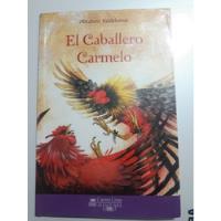 Usado, El Caballero Carmelo Plan Lector Infantil Biblioteca  segunda mano  Perú 