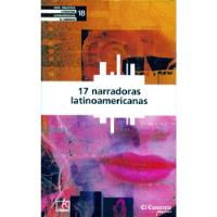 17 Narradoras Latinoamericanas - 17 Autoras - El Comercio, usado segunda mano  Perú 